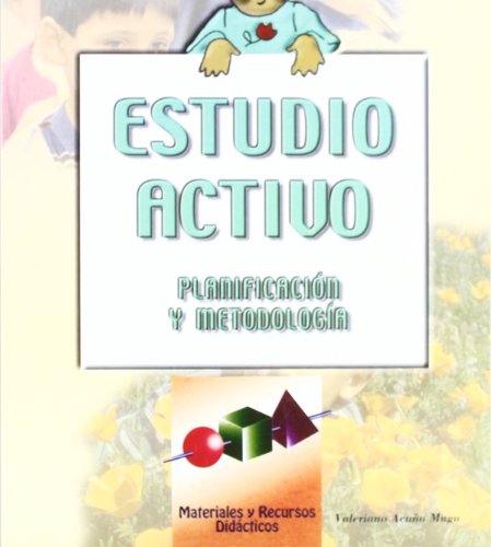 9788489967991: Estudio activo. Planificacin y metodologa: 13 (Materiales y recursos educativos)