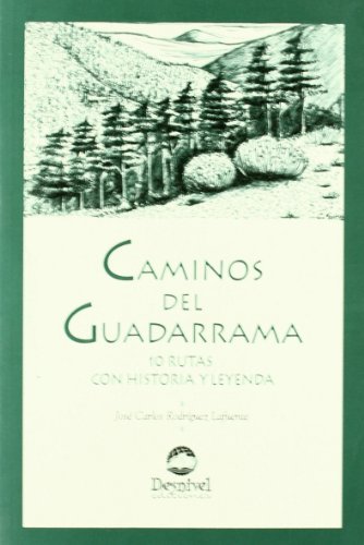 Beispielbild fr Caminos del Guadarrama : historias y leyendas zum Verkauf von medimops