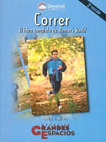 Beispielbild fr Correr, el libro completo de Runner's World zum Verkauf von Librera Prez Galds