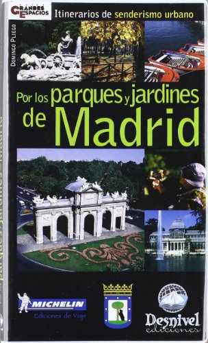 Imagen de archivo de Por los parques y jardines de Madrid: itinerarios de senderismo urbano a la venta por medimops