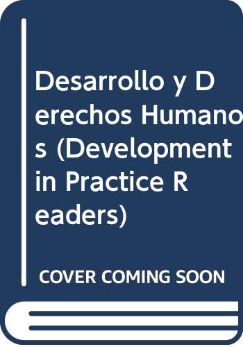 Beispielbild fr Desarrollo y Derechos Humanos: 5 (Development in Practice Readers) zum Verkauf von Hamelyn