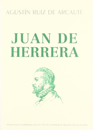 Juan de Herrera, arquitecto de Felipe II - Ruiz de Arcaute, Agustín