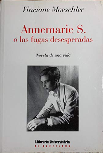 Stock image for Annemarie S. o las fugas desesperadas for sale by Iridium_Books