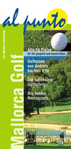 9788489983212: Mallorca Golf. Der Mallorca Golf-Guide. al punto.