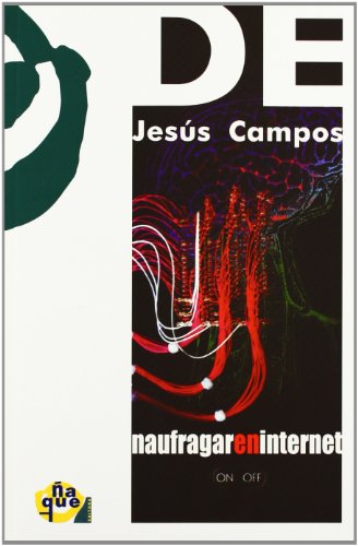Imagen de archivo de Naufragar en internet. a la venta por La Librera, Iberoamerikan. Buchhandlung
