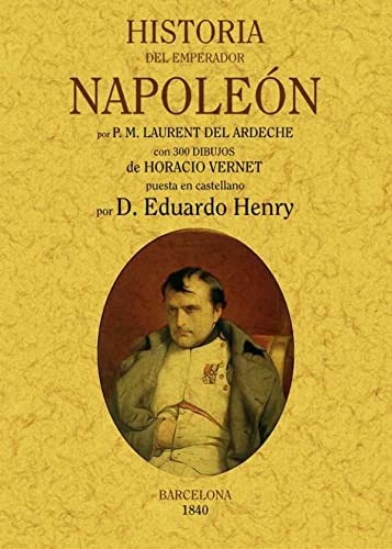 9788490010037: Historia del Emperador Napolen