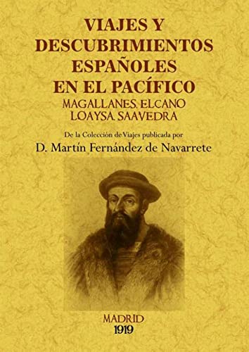 Imagen de archivo de VIAJES Y DESCUBRIMIENTOS ESPAOLES EN EL PACIFICO: Magellanes, Elcano, Loaysa, Saavedra a la venta por KALAMO LIBROS, S.L.