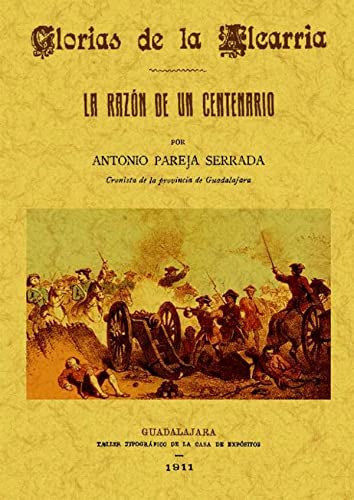 Beispielbild fr GLORIAS DE LA ALCARRIA. LA RAZON DE CENTENARIO zum Verkauf von KALAMO LIBROS, S.L.