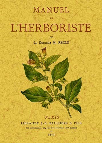 Imagen de archivo de Manuel de l'herboriste a la venta por Half Price Books Inc.