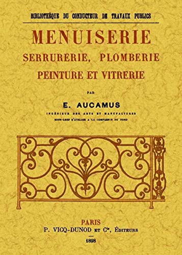 9788490010860: Menuiserie serrurerie, plomberie, peinture et vitrerie