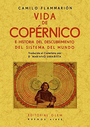 Stock image for VIDA DE COPERNICO E HISTORIA DEL DESCUBRIMIENTO DEL SISTEMA DEL MUNDO for sale by KALAMO LIBROS, S.L.