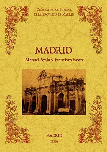 9788490011775: Madrid. Biblioteca de la provincia de Madrid: crnica de sus pueblos (MAXTOR CLASSICS)