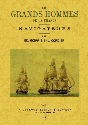 Stock image for Les grands hommes de la France. Navigateurs for sale by Gallix