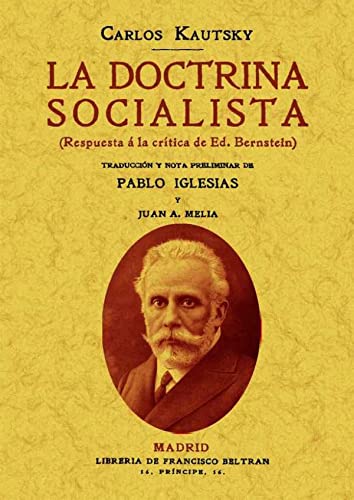 La doctrina socialista (Spanish Edition) (9788490012277) by Kautsky, Karl