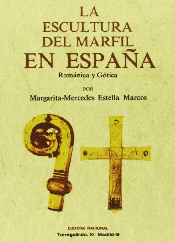 Imagen de archivo de LA ESCULTURA DEL MARFIL EN ESPAA: ROMANTICA Y GOTICA. a la venta por Hilando Libros