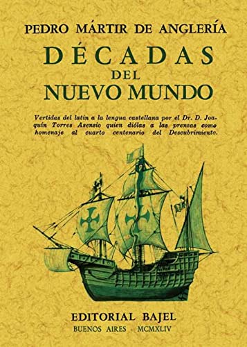 DÃ©cadas del nuevo mundo. (Spanish Edition) (9788490013014) by Martir De Angleria, Pedro