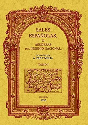 Imagen de archivo de SALES ESPAOLAS,  AGUDEZAS DEL INGENIO NACIONAL (2 TOMOS) a la venta por KALAMO LIBROS, S.L.