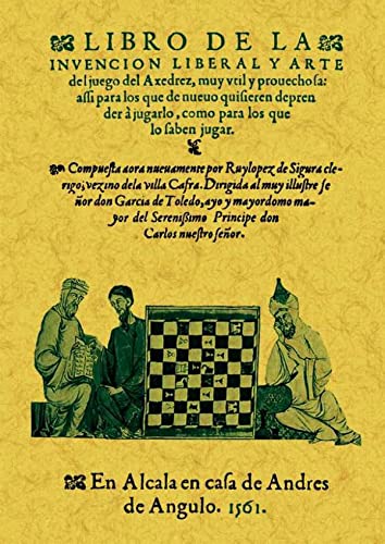 9788490013229: Libro de la invencion liberal y arte del juego del axedrez.