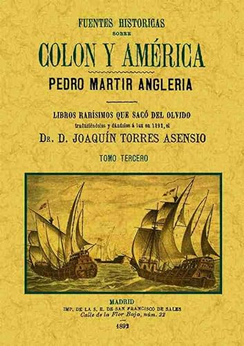 Imagen de archivo de FUENTES HISTRICAS SOBRE COLN Y AMRICA (TOMO 3) a la venta por Zilis Select Books