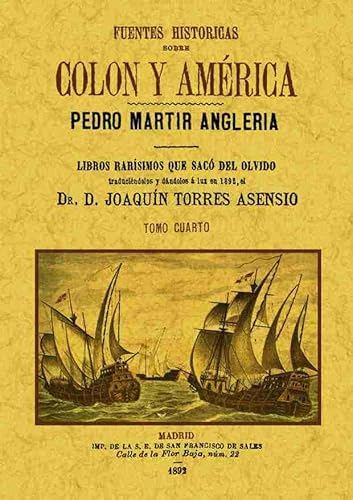 9788490013342: Fuentes histricas sobre Coln y Amrica (4 tomos): Fuentes histricas sobre Coln y Amrica (Tomo 4) (HISTORIA)