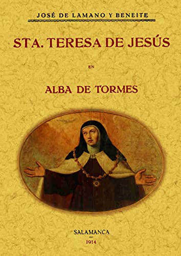 Imagen de archivo de SANTA TERESA DE JESS EN ALBA DE TORMES. a la venta por KALAMO LIBROS, S.L.