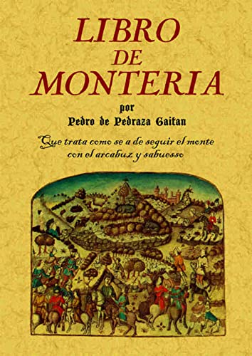 9788490014387: Libro de monteria (SIN COLECCION)