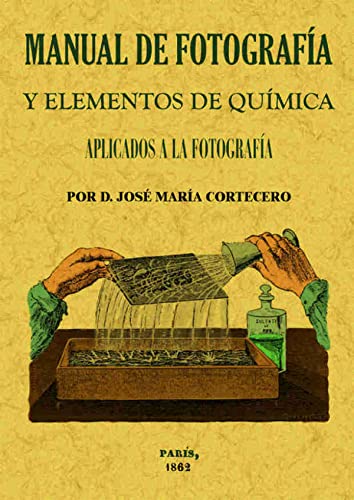 9788490014448: Manual de fotografa y elementos de qumica aplicados a la fotografa