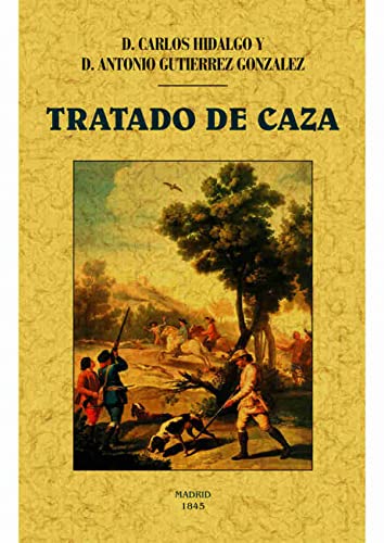 Stock image for TRATADO DE CAZA for sale by Librera Races