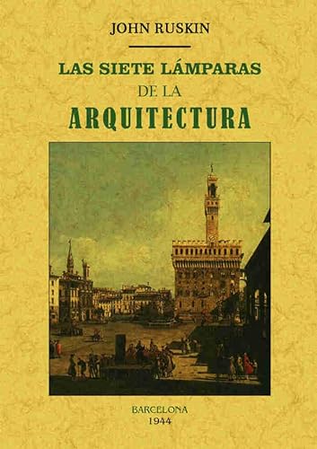 9788490015032: Las siete lmparas de la arquitectura (Spanish Edition)