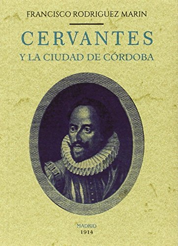 9788490015216: Cervantes y la ciudad de Crdoba