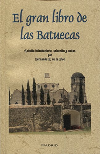 Imagen de archivo de El gran libro de las Batuecas a la venta por AG Library