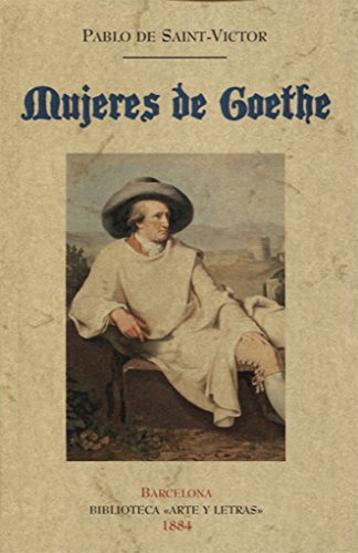 Imagen de archivo de MUJERES DE GOETHE a la venta por KALAMO LIBROS, S.L.