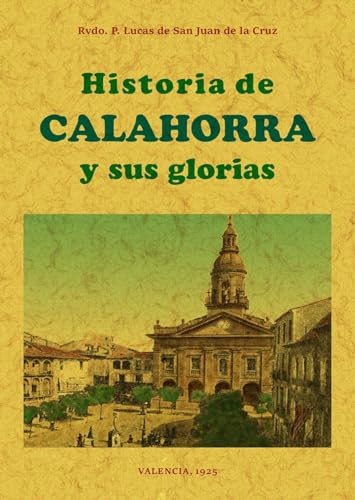 Beispielbild fr Historia de Calahorra y sus Glorias zum Verkauf von AG Library