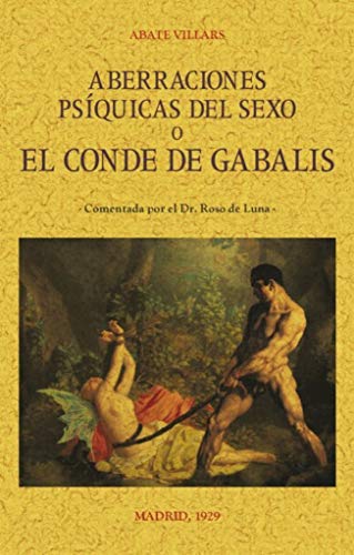 9788490015896: ABERRACIONES PSQUICAS DEL SEXO O EL CONDE DE GABALIS (MAXTOR CLASSICS)