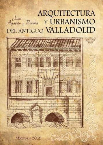 Beispielbild fr Arquitectura y urbanismo del antiguo Valladolid zum Verkauf von AG Library