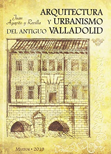 Imagen de archivo de Arquitectura y urbanismo del antiguo Valladolid a la venta por AG Library