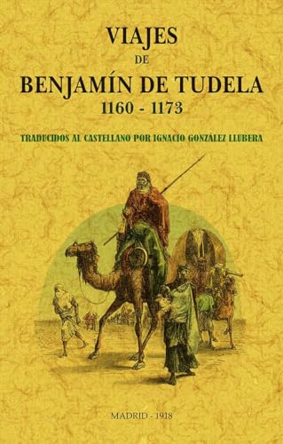 Imagen de archivo de VIAJES DE BENJAMN DE TUDELA 1160-1173. a la venta por KALAMO LIBROS, S.L.