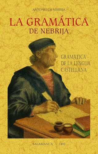 9788490017524: LA GRAMTICA DE NEBRIJA: (Gramtica de la lengua castellana) (SIN COLECCION)