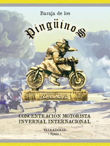 Imagen de archivo de BARAJA DE LOS PINGINOS. CONCENTRACIN MOTORISTA INVERNAL INTERNACIONAL a la venta por KALAMO LIBROS, S.L.