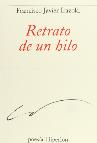 9788490020029: Retrato de un hilo (Poesa Hiperin) (Spanish Edition)