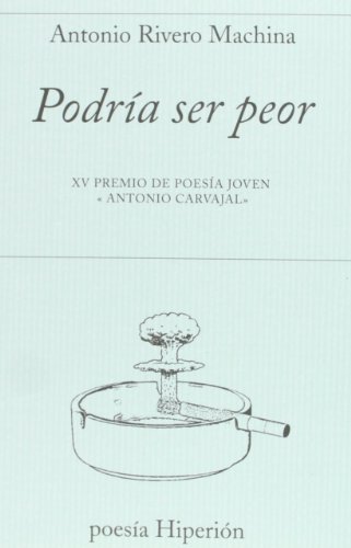 Stock image for PODRIA SER PEOR. for sale by KALAMO LIBROS, S.L.