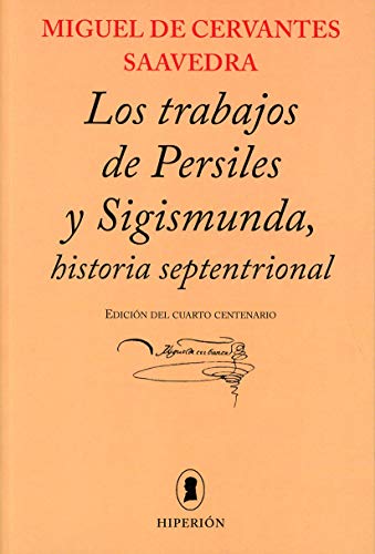 9788490020746: Los trabajos de Persiles y Sigismunda,: historia septentrional (libros Hiperin)