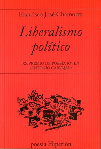 Beispielbild fr LIBERALISMO POLITICO. XX PREMIO DE POESIA JOVEN "ANTONIO CARVAJAL" zum Verkauf von KALAMO LIBROS, S.L.