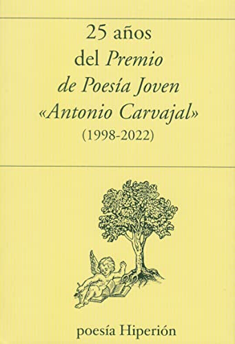 Imagen de archivo de 25 AOS DEL PREMIO DE POESIA JOVEN ANTONIO CARVAJA PH-812 a la venta por Siglo Actual libros