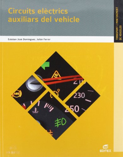 Imagen de archivo de Circuits elctrics auxiliars del vehicle (Ciclos Formativos) a la venta por medimops