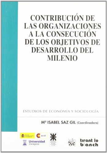 9788490041413: Contribucin de las organizaciones a la consecucin de los objetivos de desarrollo del milenio (Spanish Edition)