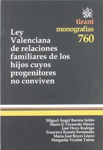 9788490042267: Ley Valenciana de relaciones familiares de los hijos cuyos progenitores no conviven