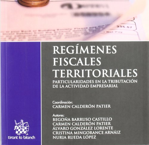 9788490042502: Regmenes fiscales territoriales