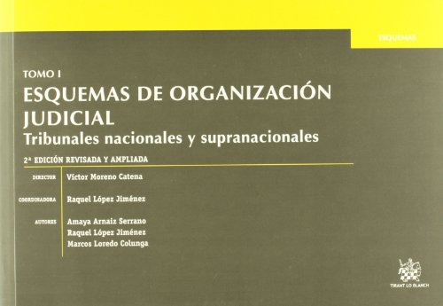 Imagen de archivo de Tomo I Esquemas de Organizaci?n Judicial . Tribunales nacionales y supranacionales (Spanish Edition) a la venta por SecondSale