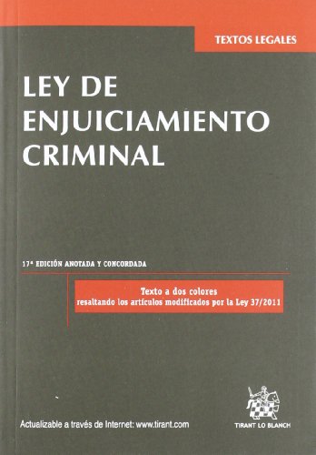 Imagen de archivo de LEY DE ENJUICIAMIENTO CRIMINAL ARTCULOS MODIFICADOS POR LA LEY 37/2011 a la venta por Zilis Select Books